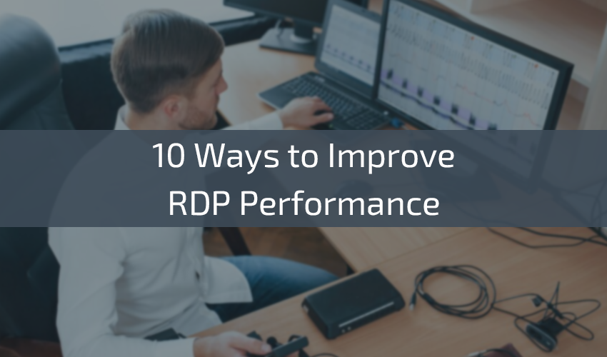 How to Make RDP Faster for Surfing & Browsing – A Step by Step Guide for users